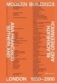 Modern Buildings in Blackheath and Greenwich: London 1950-2000