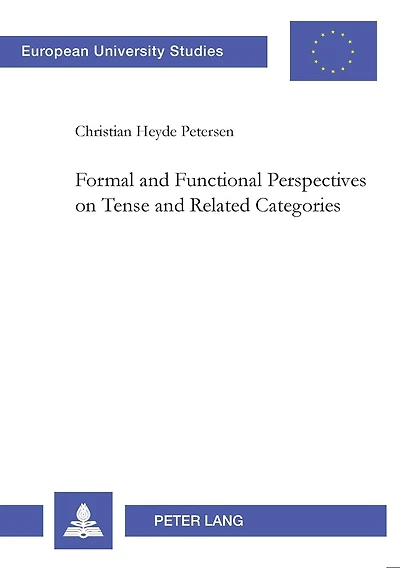 Formal and Functional Perspectives on Tense and Related Categories