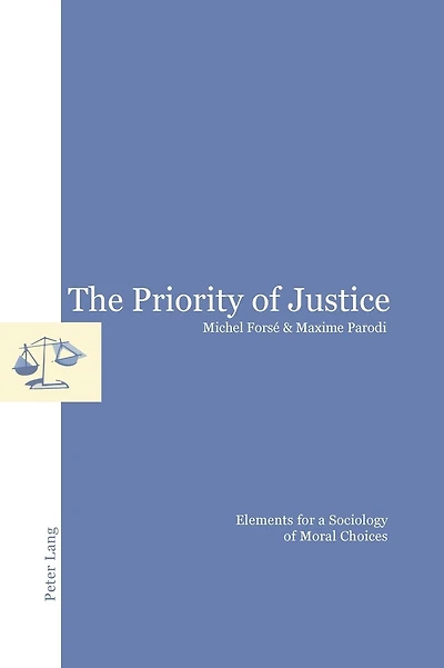 The Priority of Justice: Elements for a Sociology of Moral Choices