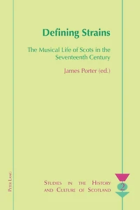 Defining Strains: The Musical Life of Scots in the Seventeenth Century