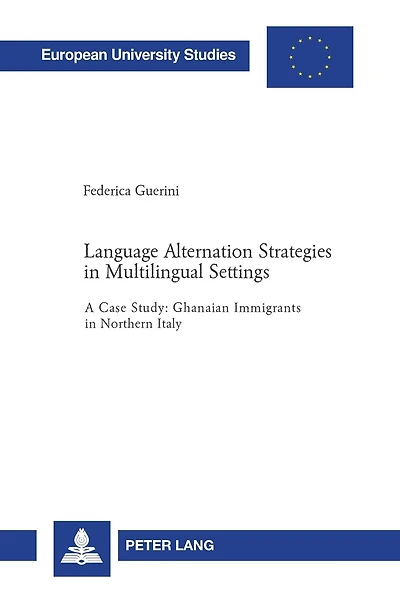 Language Alternation Strategies in Multilingual Settings: A Case Study: Ghanaian Immigrants in Northern Italy