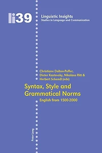 Syntax, Style and Grammatical Norms: English from 1500-2000