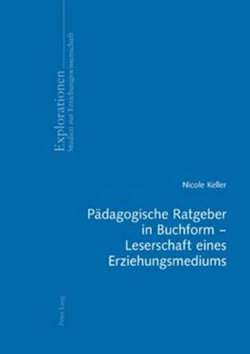 Paedagogische Ratgeber in Buchform - Leserschaft eines Erziehungsmediums