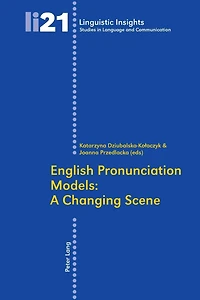 English Pronunciation Models: A Changing Scene: Second Edition