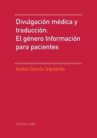 Divulgación médica y traducción: El género Información para pacientes