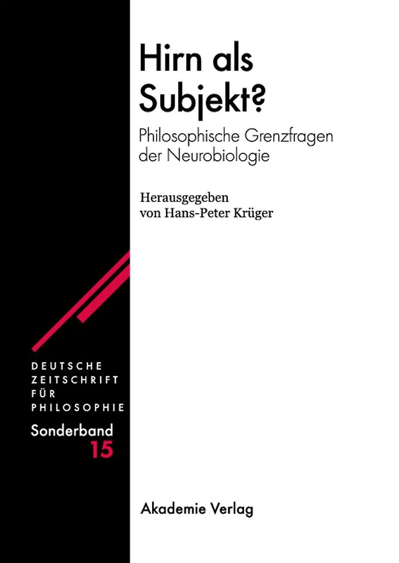 Hirn als Subjekt?: Philosophische Grenzfragen der Neurobiologie