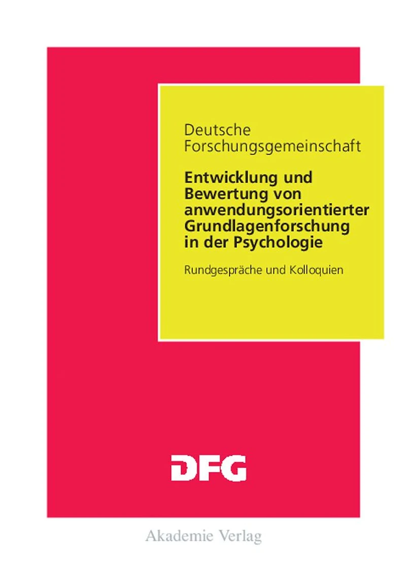 Entwicklung und Bewertung von anwendungsorientierter Grundlagenforschung in der Psychologie: Rundgespräche und Kolloquien