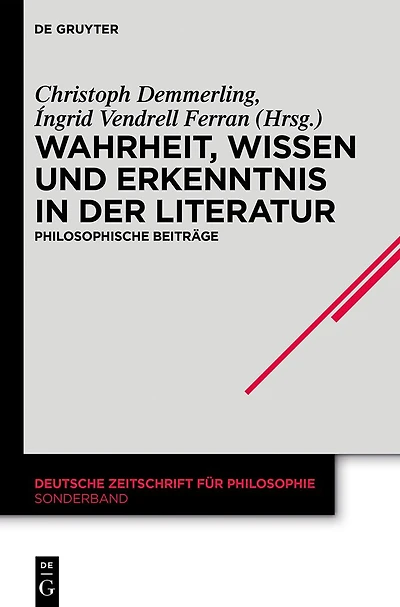 Wahrheit, Wissen und Erkenntnis der Literatur: Philosophische Beiträge