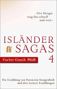 Die Erzählung von Þorsteinn Stangenhieb und drei weitere Erzählungen: Isländersagas