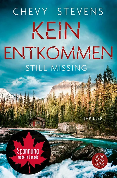 Kein Entkommen - Still Missing: Thriller »Wird Sie von der ersten Seite an in Bann schlagen.« Karin Slaughter