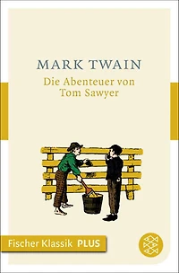 Die Abenteuer von Tom Sawyer: Roman