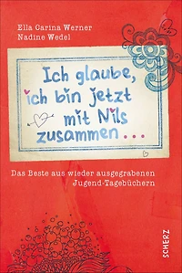 Ich glaube, ich bin jetzt mit Nils zusammen: Das Beste aus wieder ausgegrabenen Jugend-Tagebüchern