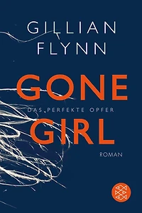 Gone Girl - Das perfekte Opfer (Gekürzte Fassung)