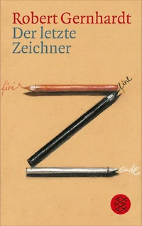 Der letzte Zeichner: Aufsätze zu Kunst und Karikatur