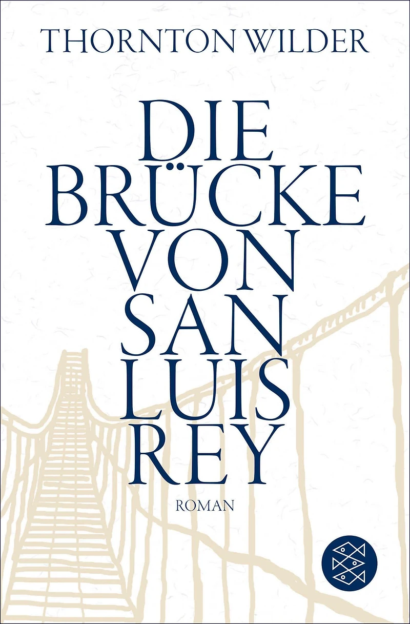 Die Brücke von San Luis Rey: Roman