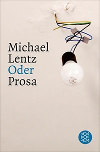Oder: Prosa
