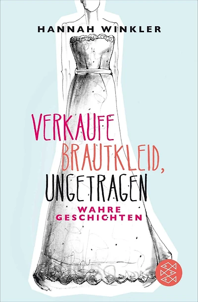 Verkaufe Brautkleid, ungetragen: Wahre Geschichten