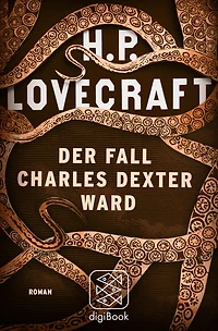 Der Fall Charles Dexter Ward (Die Werke von H. P. Lovecraft, Folge 48)