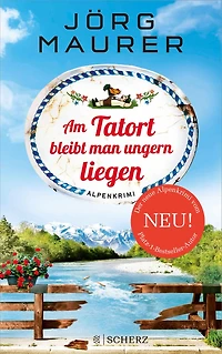 Am Tatort bleibt man ungern liegen: Alpenkrimi