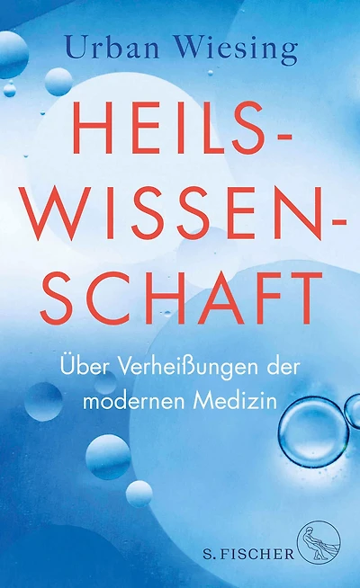 Heilswissenschaft: Über Verheißungen der modernen Medizin