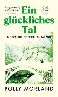 Ein glückliches Tal - Die Geschichte einer Landärztin (Ungekürzte Lesung)