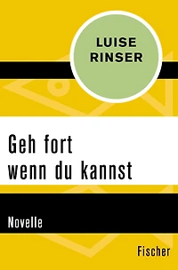 Geh fort wenn du kannst: Novelle