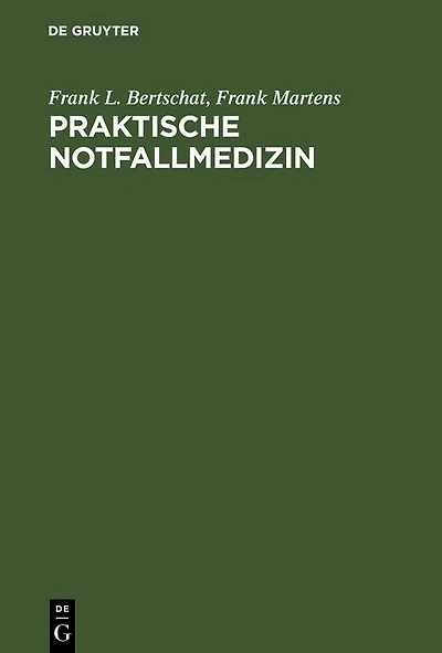 Praktische Notfallmedizin: Leitsymptome und Behandlung