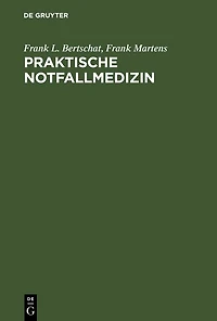 Praktische Notfallmedizin: Leitsymptome und Behandlung