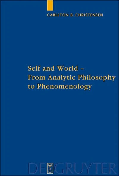 Self and World: From Analytic Philosophy to Phenomenology