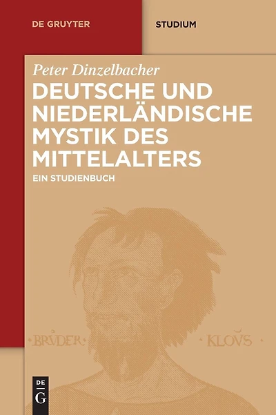 Deutsche und niederländische Mystik des Mittelalters: Ein Studienbuch