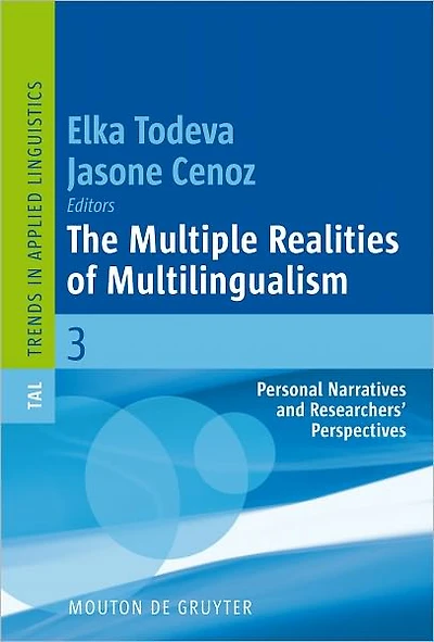 The Multiple Realities of Multilingualism: Personal Narratives and Researchers' Perspectives