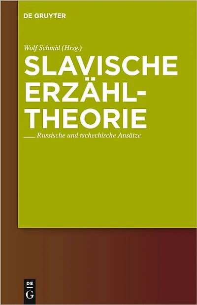 Slavische Erzahltheorie: Russische und tschechische Ansatze