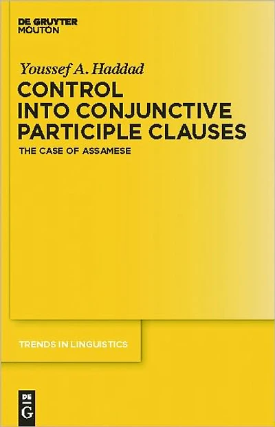 Control into Conjunctive Participle Clauses: The Case of Assamese