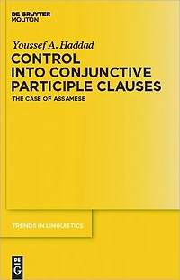 Control into Conjunctive Participle Clauses: The Case of Assamese