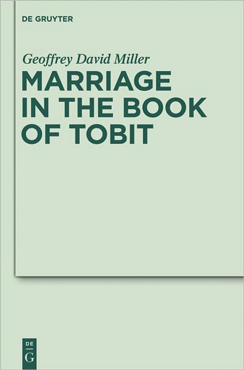 Marriage in the Book of Tobit