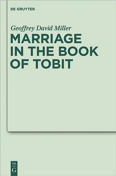 Marriage in the Book of Tobit