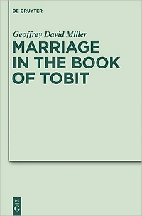 Marriage in the Book of Tobit