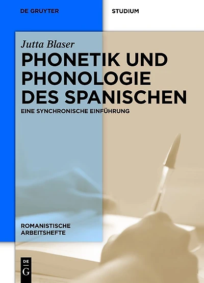 Phonetik und Phonologie des Spanischen: Eine synchronische Einführung