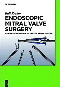 Endoscopic Mitral Valve Surgery: Handbook of Minimal-invasive Cardiac Surgery