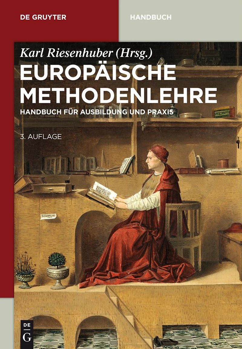 Europäische Methodenlehre: Handbuch für Ausbildung und Praxis