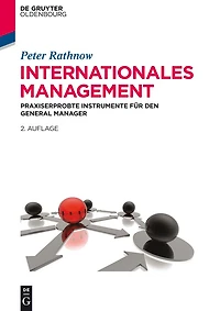 Internationales Management: Praxiserprobte Instrumente für den General Manager