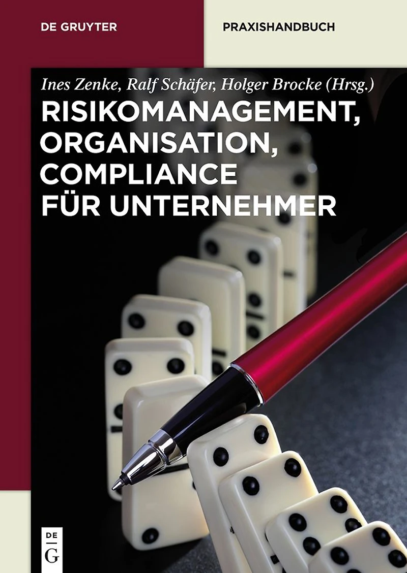 Risikomanagement, Organisation, Compliance für Unternehmer: Unternehmer