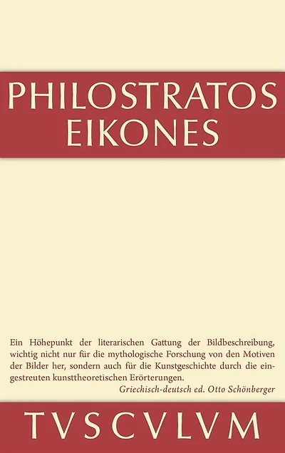 Die Bilder: Griechisch und deutsch. Nach Vorarbeiten von Ernst Kalinka herausgegeben, übersetzt und erläutert
