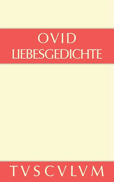 Liebesgedichte / Amores: Lateinisch - deutsch