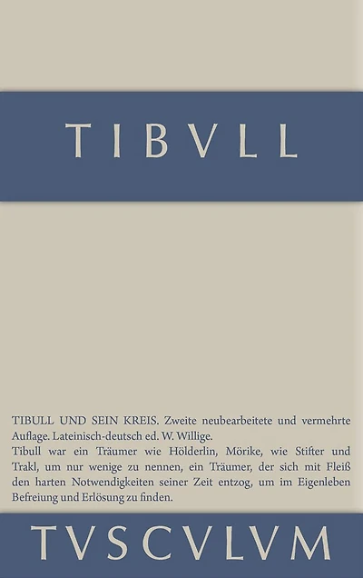 Tibull und sein Kreis: Lateinisch - deutsch
