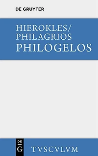 Philogelos, der Lachfreund: Griechisch - deutsch