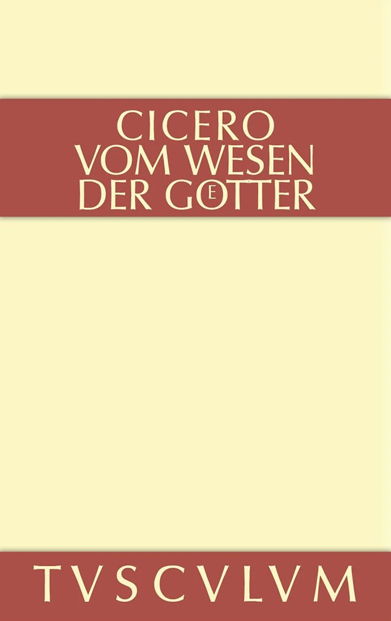 Vom Wesen der Götter: 3 Bücher. Lateinisch - deutsch