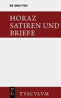 Satiren und Briefe: Lateinisch - deutsch