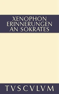 Erinnerungen an Sokrates: Griechisch - deutsch