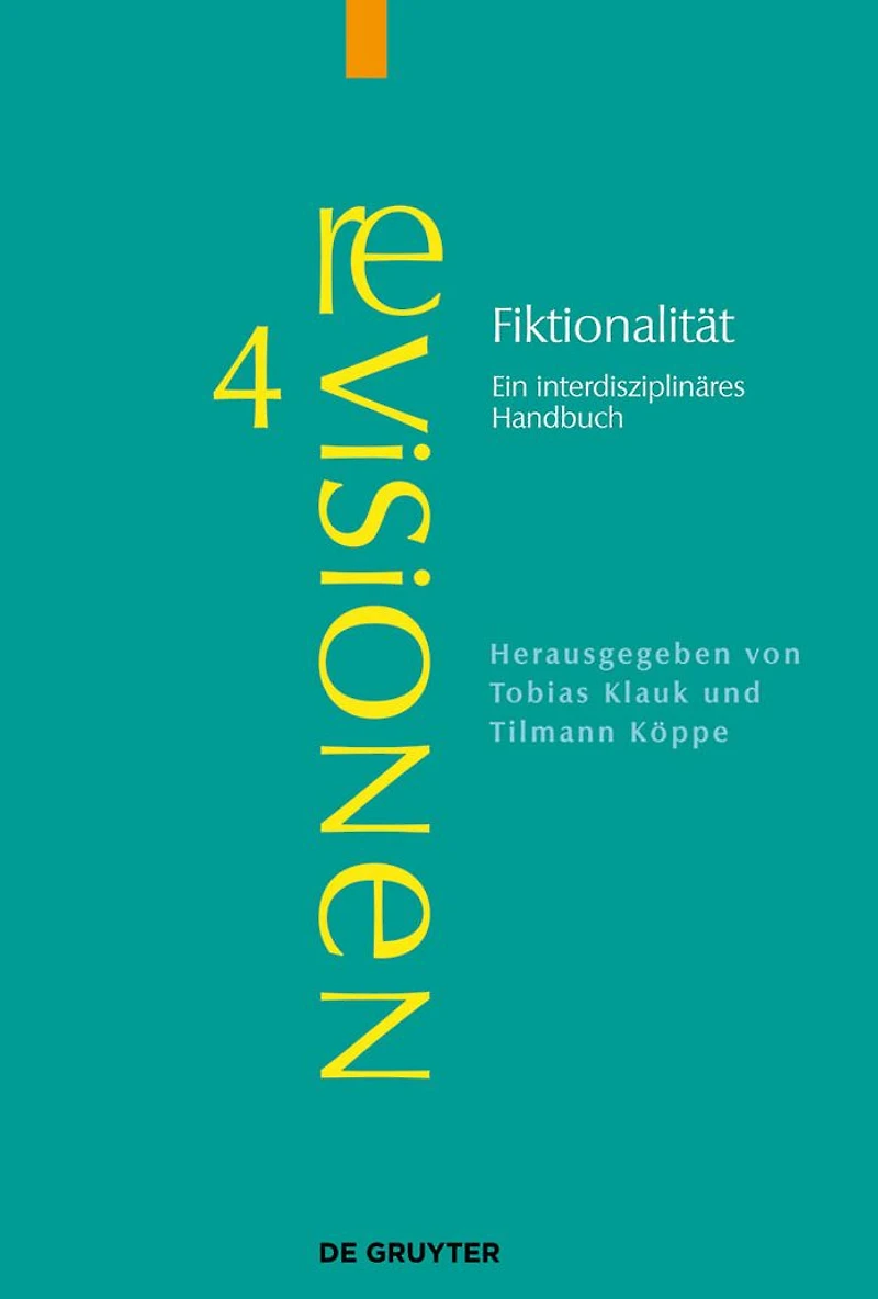 Fiktionalität: Ein interdisziplinäres Handbuch